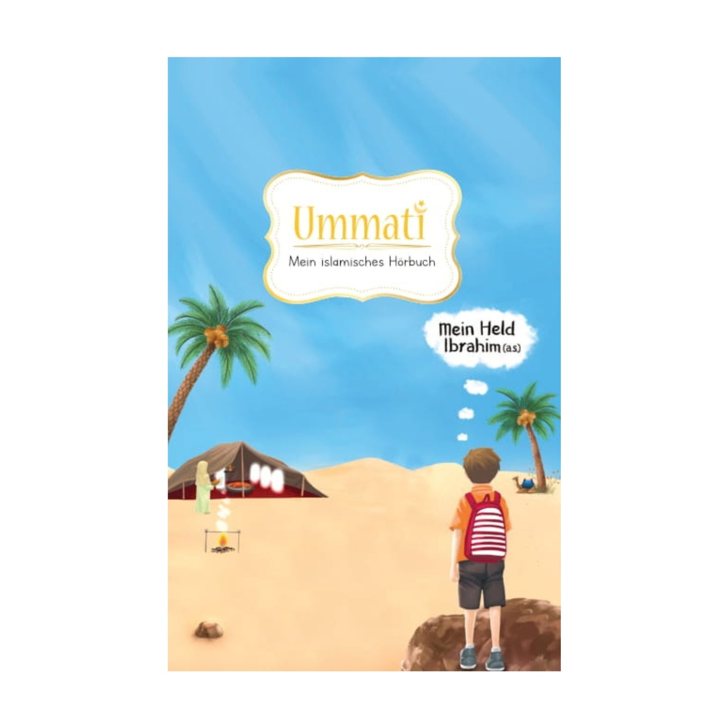 Mein Held Ibrahim (a.s.) - Hörbuch (Download-Datei)